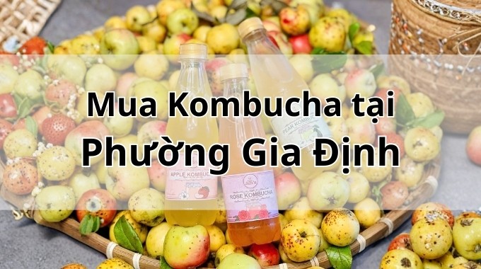 Top 5 địa chỉ bán Kombucha uy tín tại Phường Gia Định TpHCM
